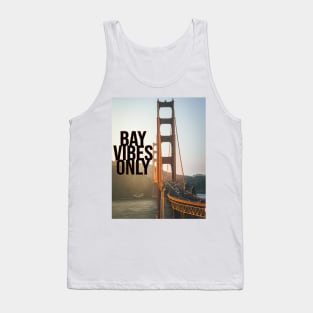 BAY VIBES ONLY - GOLDEN GATE Tank Top